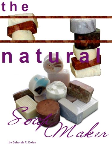 Natural Soapmaker Recipes and Techniques