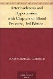 Arteriosclerosis and Hypertension: with Chapters on Blood Pressure, 3rd Edition.