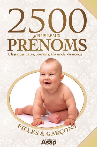 La bible des plus beaux prÃ©noms (French Edition)