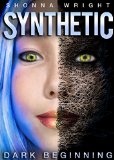 Synthetic: Dark Beginning