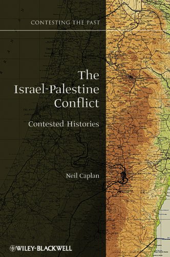 The Israel-Palestine Conflict: Contested Histories (Contesting the Past)