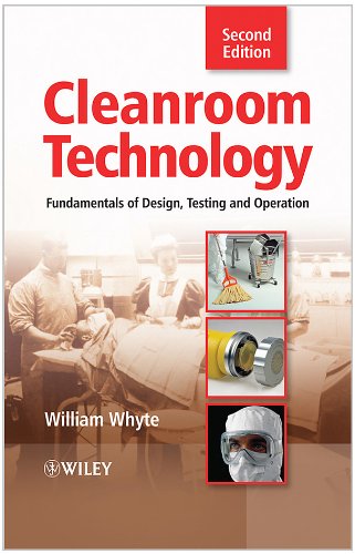 Cleanroom Technology: Fundamentals of Design, Testing and Operation
