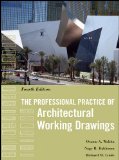 The Professional Practice of Architectural Working Drawings