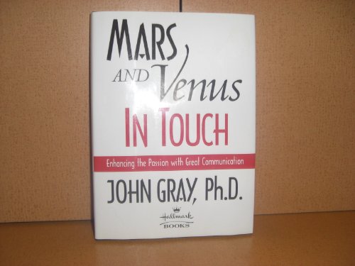 Book Cover MARS AND Venus In Touch-Enhancing the Passion with Great Communication (mars and venus in touch, first edition)