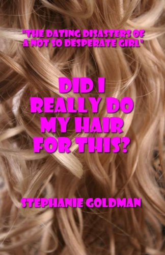 Did I Really Do My Hair For This?