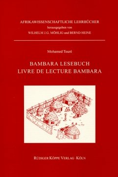 Bambara Lesebuch / Livre de lecture Bambara (Study Books of African Languages vol. 11)