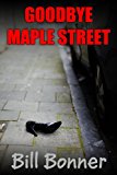 Goodbye Maple Street