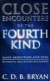 Close Encounters Of The Fourth Kind: Alien Abduction, UFOs, and the Conference at M.I.T.
