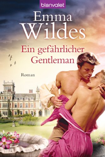 Ein gefÃ¤hrlicher Gentleman: Roman (German Edition)