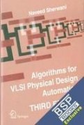 ALGORITHMS FOR VLSI PHYSICAL DESIGN AUTOMATION 3ED