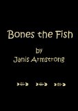 Bones the Fish
