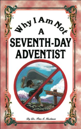 Why I Am Not A Seventh-Day Adventist