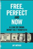 Free, Perfect, and Now: A Money Belt Manifesto