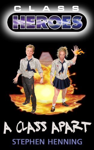 A Class Apart (Class Heroes Book 1)