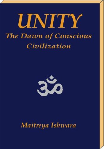 UNITY - The Dawn of Conscious Civilization