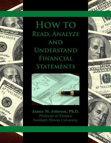 How to Read, Analyze and Understand Financial Statements