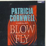 Blow Fly by Patricia Cornwell Unabridged CD Audiobook (The Kay Scarpetta Mystery Series (Forensic Pathologist))