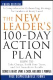 The New Leader's 100-Day Action Plan: How to Take Charge, Build Your Team, and Get Immediate Results