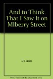 And to Think That I Saw It on Mulberry Street