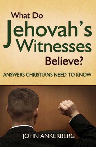 What Do Jehovah's Witnesses Believe? Answers Christians Need to Know