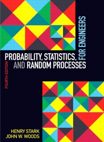Probability and Random Processes with Applications to Signal Processing (4th Edition)
