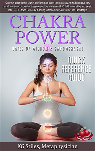 CHAKRA POWER - GATES OF WISDOM & EMPOWERMENT (CHAKRAS 1-9): QUICK REFERENCE GUIDE (Chakra Healing)