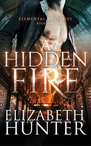 A Hidden Fire (Elemental Mysteries Book 1)