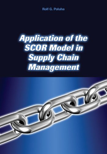 Application of the SCOR Model in Supply Chain Management, Student Edition