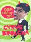 The World According To Cyrus - Karl, Aaj Aur Kal