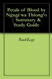 Petals of Blood by Ngugi wa Thiong'o | Summary & Study Guide