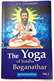 The Yoga of Siddha Boganathar Vol.1