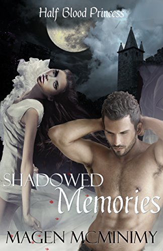 Shadowed Memories (Half-Blood Princess series Book 3)