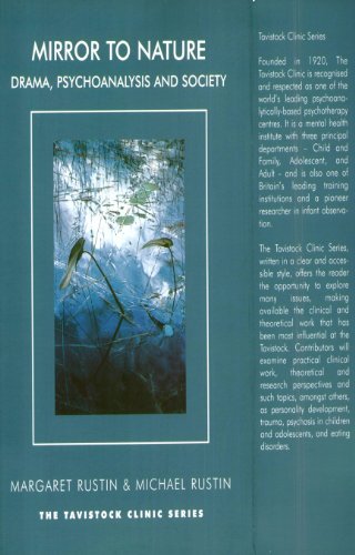 Mirror to Nature: Drama, Psychoanalysis and Society (The Tavistock Clinic Series)