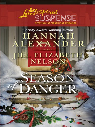 Season of Danger: Silent Night, Deadly Night\Mistletoe Mayhem (Love Inspired Suspense)