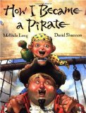 How I Became a Pirate By Melinda Long