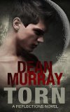 Torn: A YA Paranormal Romance Novel (Volume 2 of the Reflections Books)
