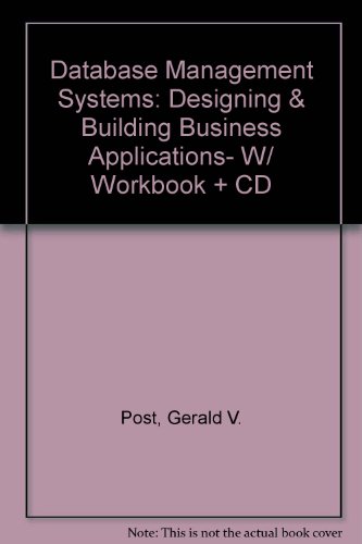 Database Management Systems: Designing & Building Business Applications- W/ Workbook + CD