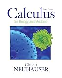 Calculus For Biology and Medicine 3rd (Third) Edition byNeuhauser