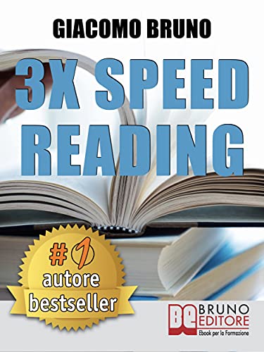 Book Cover 3x Speed Reading. Quick Reading, Memory and Memorizing Techniques, Learning to Triple Your Speed.