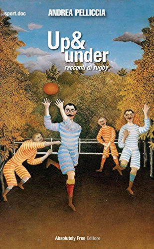 Up & Under (Sport.doc) (Italian Edition)