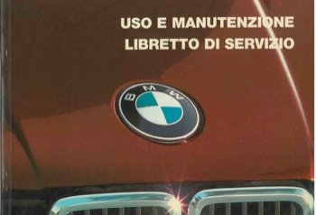316 - 325e - 318i - 325i - 320i - 324d. Uso e manutenzione. Libretto di servizio.