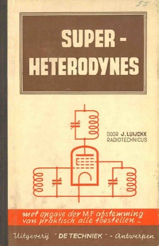 Superheterodynes.