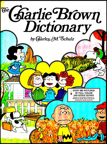 Charlie Brown Dictionary One Volume Edition for Children ; Over 580 Pictures in full Color, 2400 Words Defined