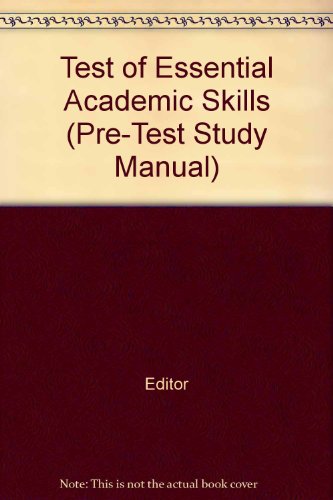 Test of Essential Academic Skills (Pre-Test Study Manual)