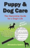 Puppy and Dog Care (USA) - An Essential Puppy Training Guide