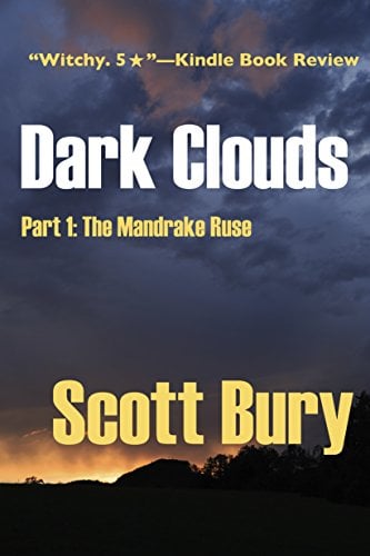 Book Cover Dark Clouds: Part 1: The Mandrake Ruse (The Witch's Child)