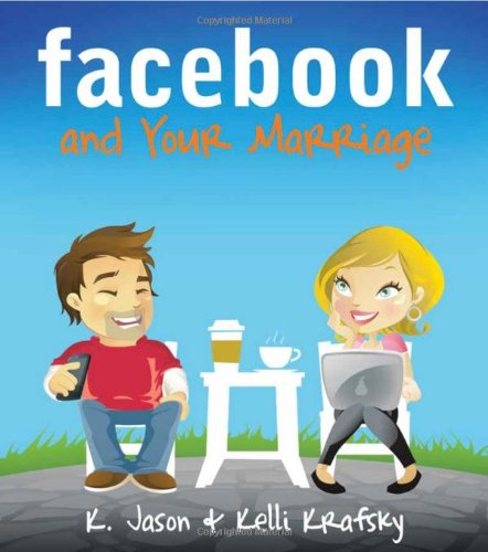 Facebook and Your Marriage