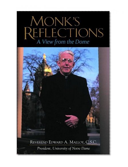 Monk's Reflections: A View from the Dome