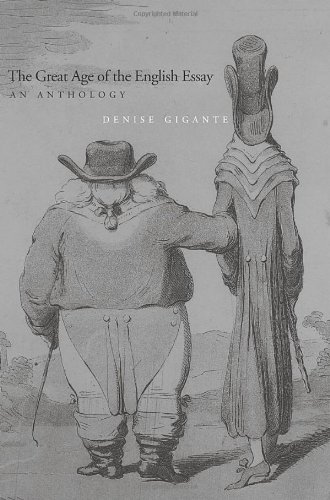 The Great Age of the English Essay: An Anthology (Lewis Walpole Series in Eighteenth-Century Culture and History)