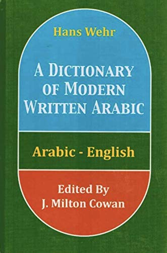 Book Cover Arabic-English Dictionary: The Hans Wehr Dictionary of Modern Written Arabic